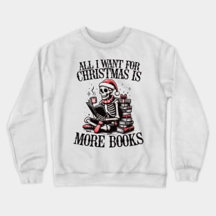 I Want For Christmas Is More Books Retro Skeleton for Women Crewneck Sweatshirt